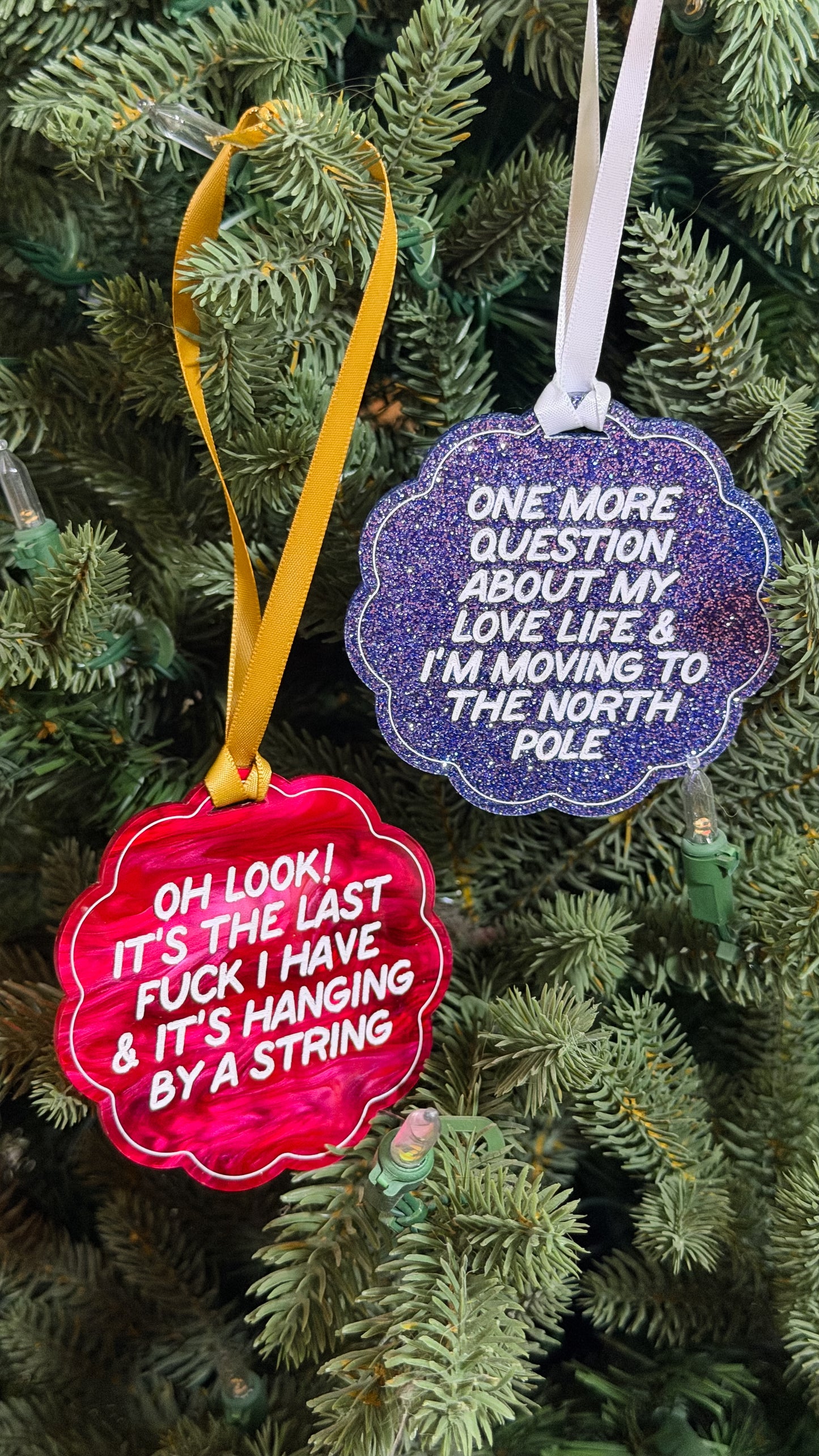One More Question About My Love Life & I'm Moving To The North Pole Ornament