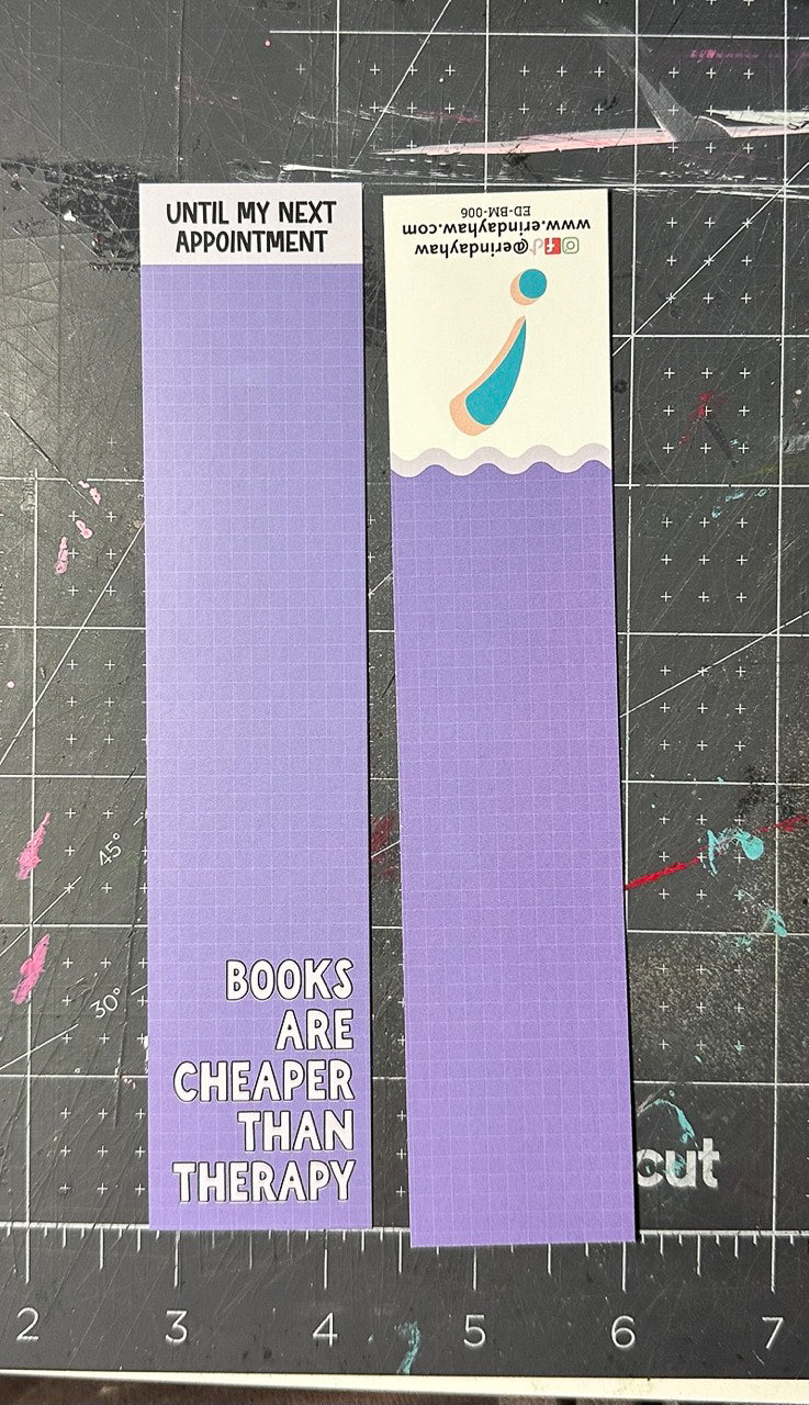 Books are Cheaper than Therapy Bookmark