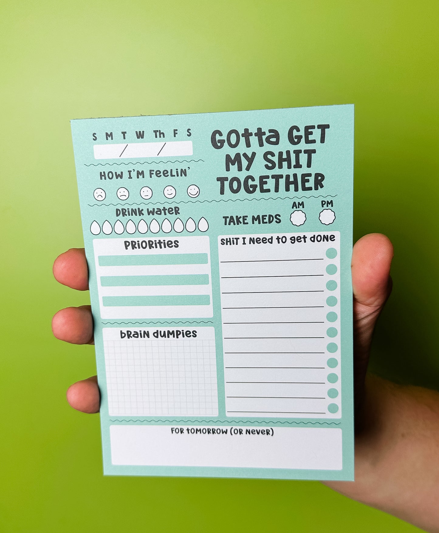 Gotta Get My Shit Together Notepad