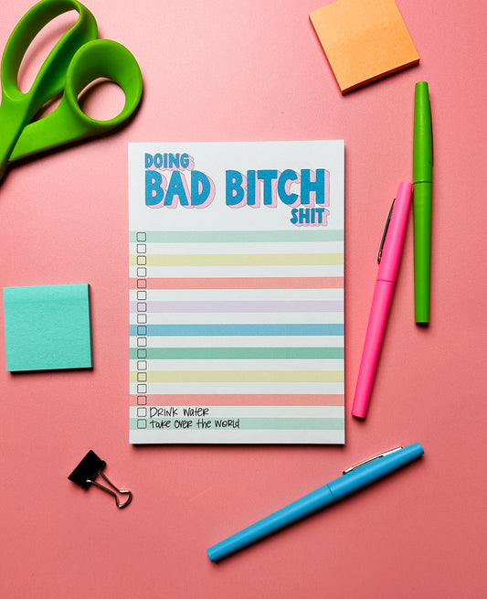 Doing Bad Bitch Shit Notepad