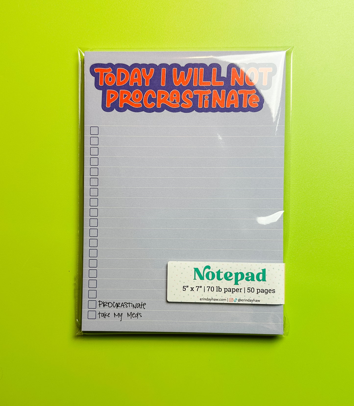 Today I Will Not Procrastinate Notepad