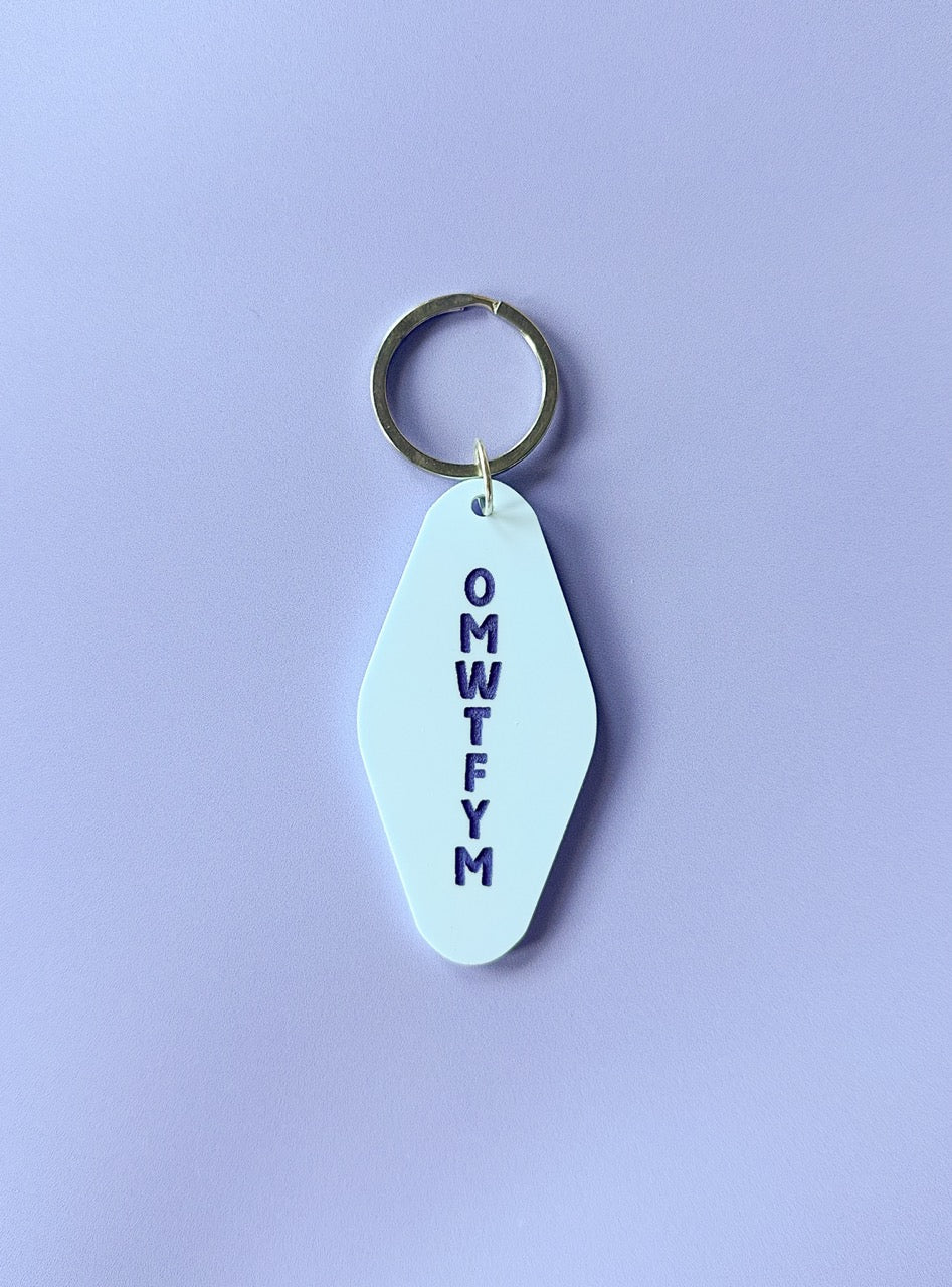 OMYTFYM Keychain