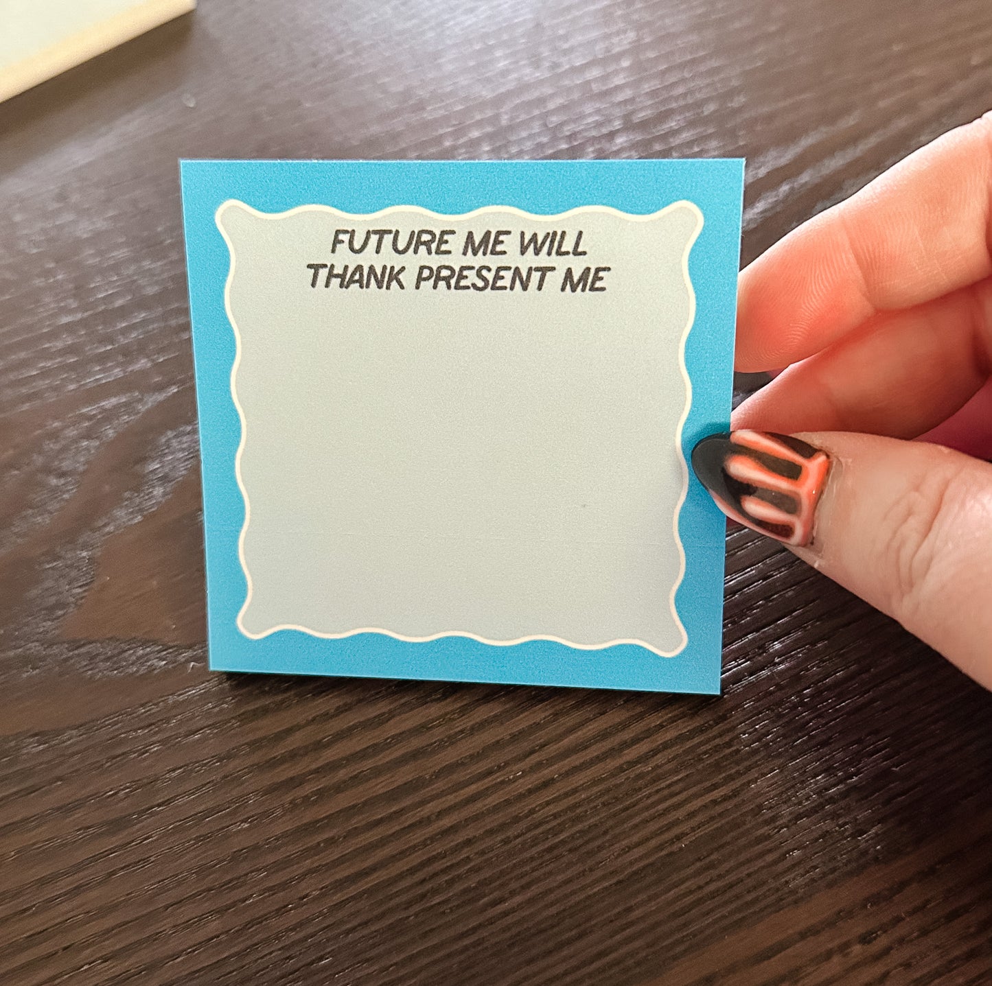 Future Me Will Thank Present Me Post-it®
