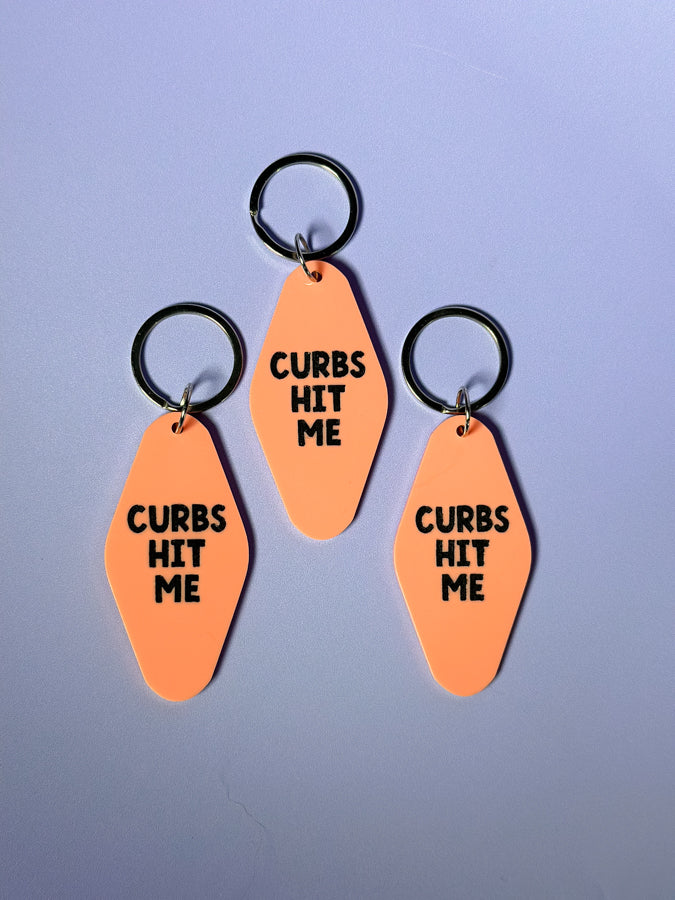 Curbs Hit Me Keychain