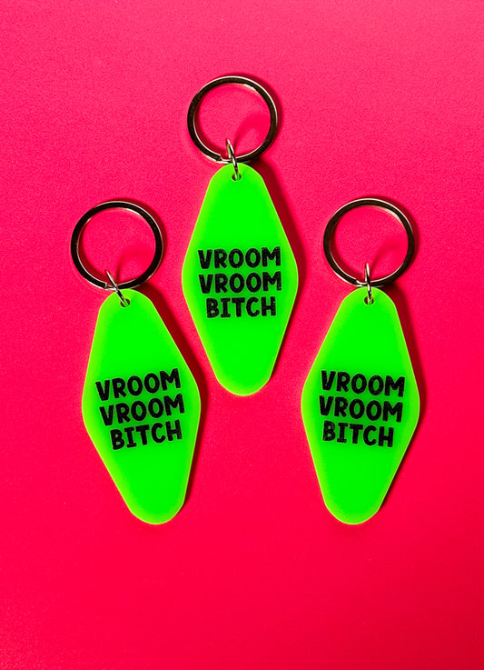 Vroom Vroom Bitch Keychain