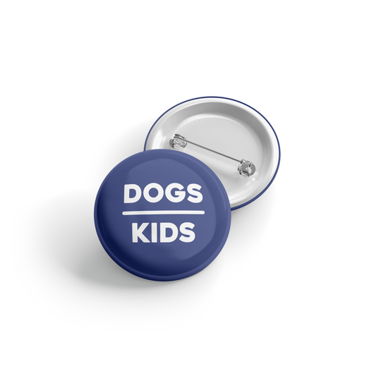 Dogs over Kids - Button