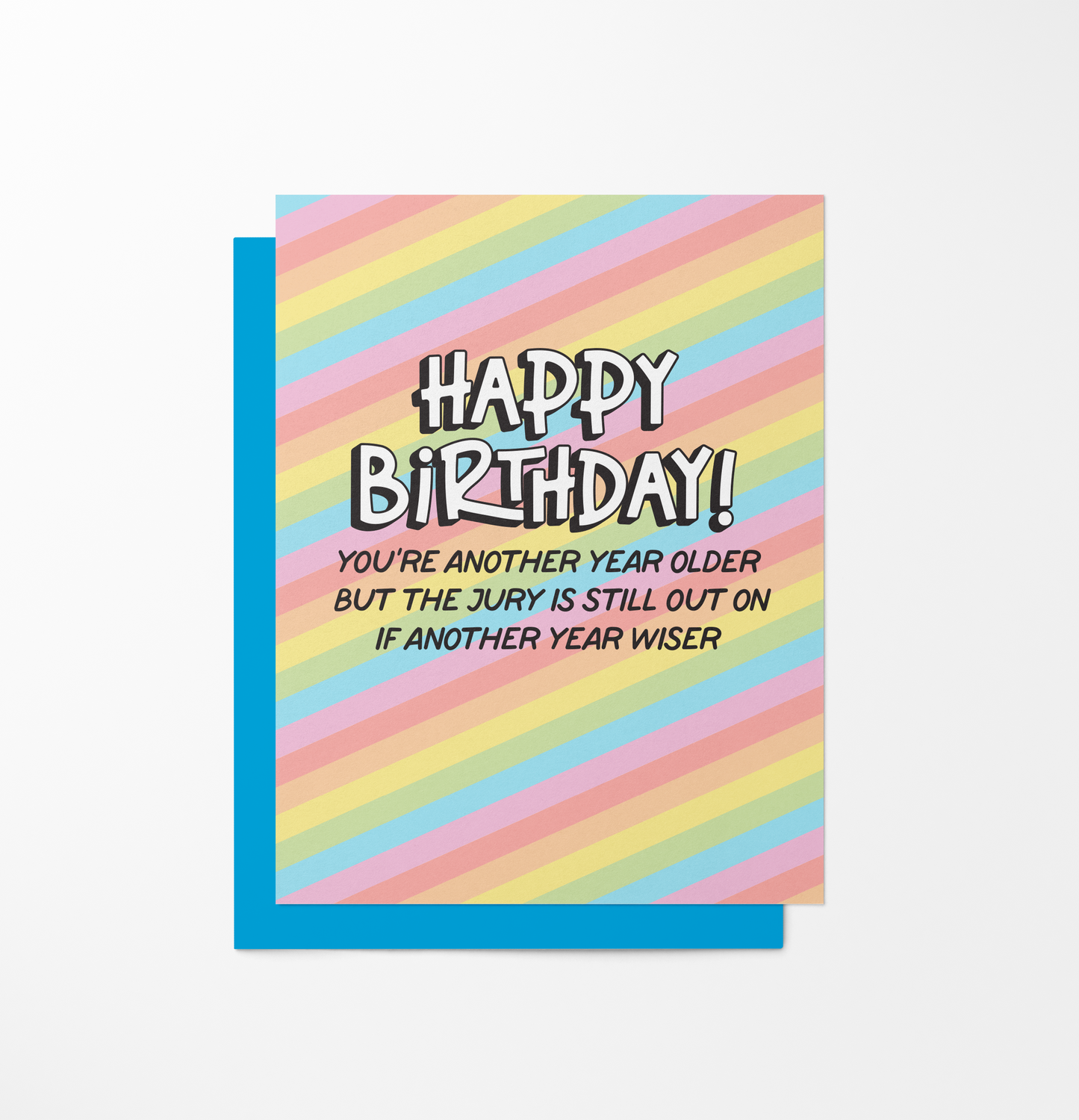 Jury is Still Out On IF Another Year Wiser HBD - Greeting Card