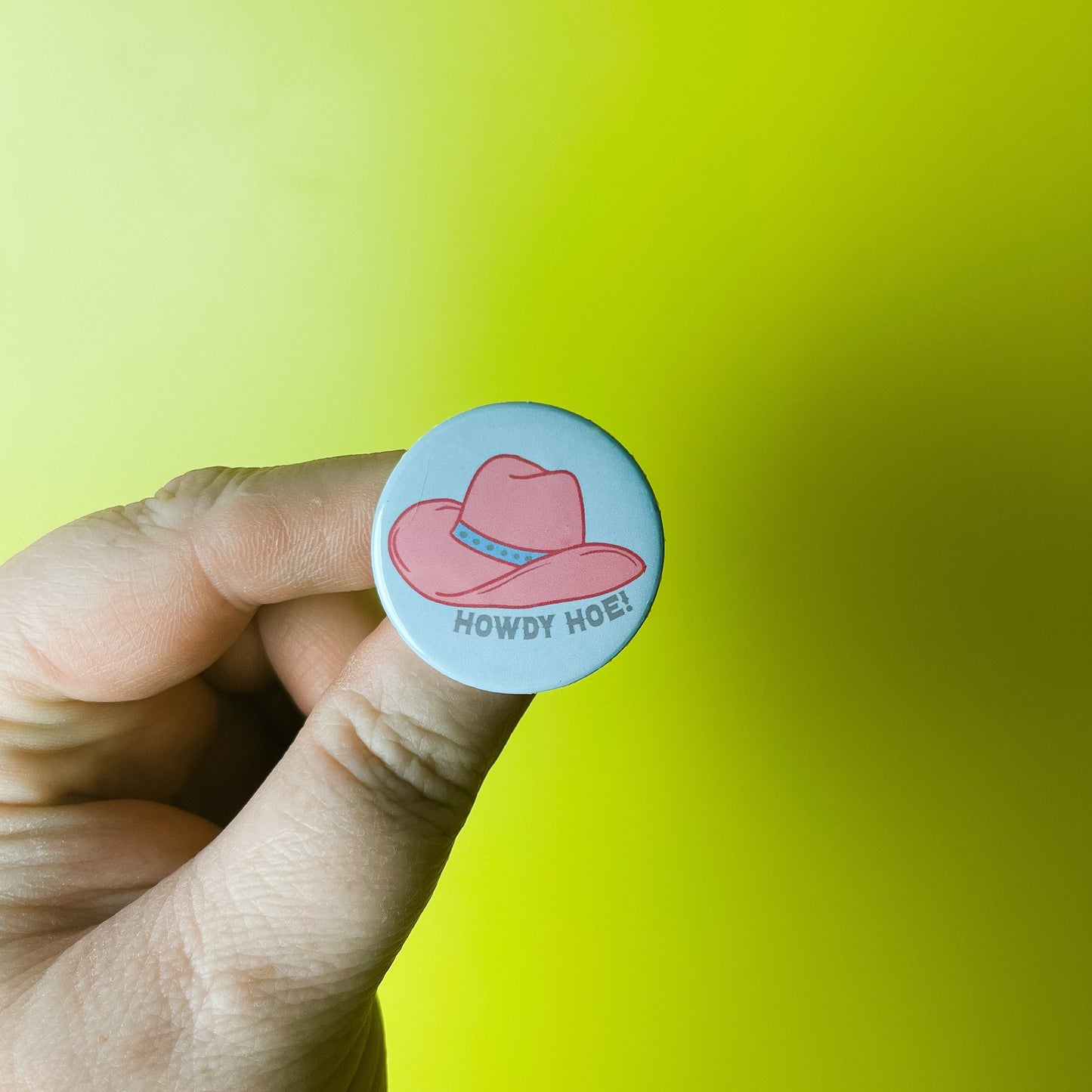 Howdy Hoe - Button