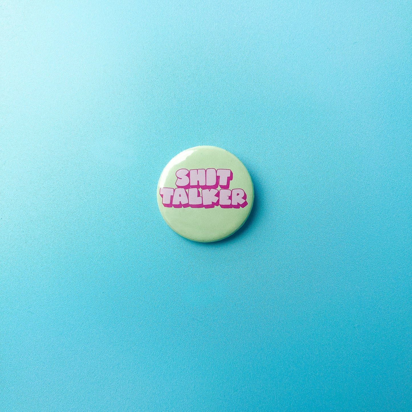 Shit Talker - Button