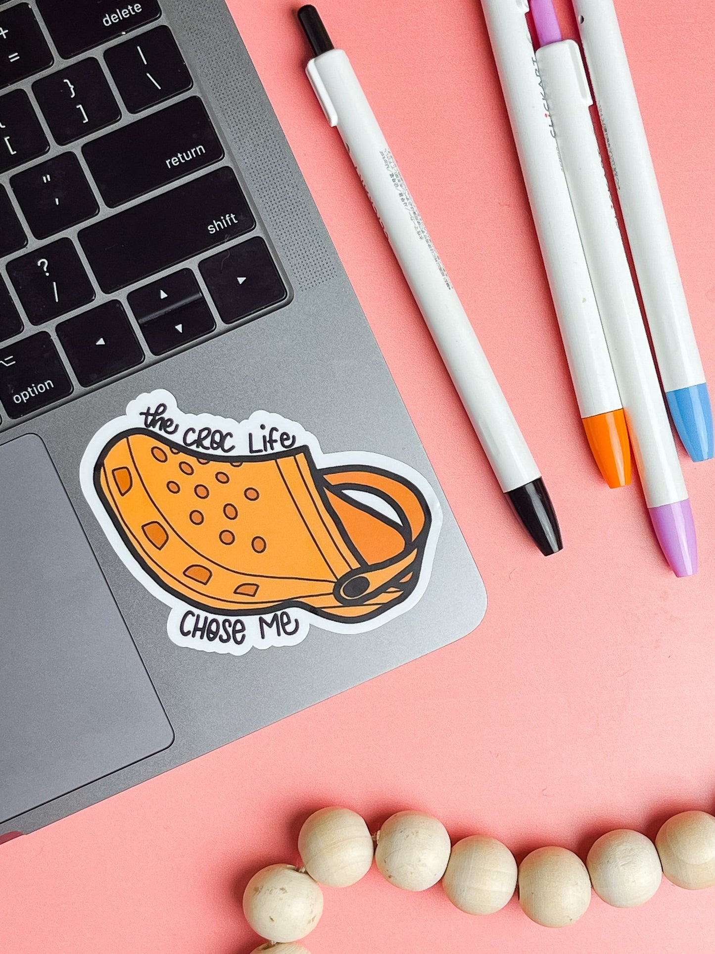 Croc Life Chose Me Sticker