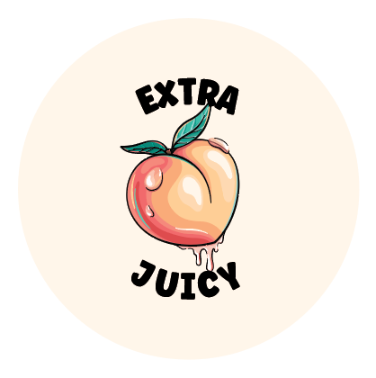 Extra Juicy - Button