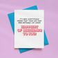 Happiest Of Birthdays To You Card