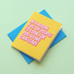 In A Room Full Of People I'd Look For You So We Can Leave Card