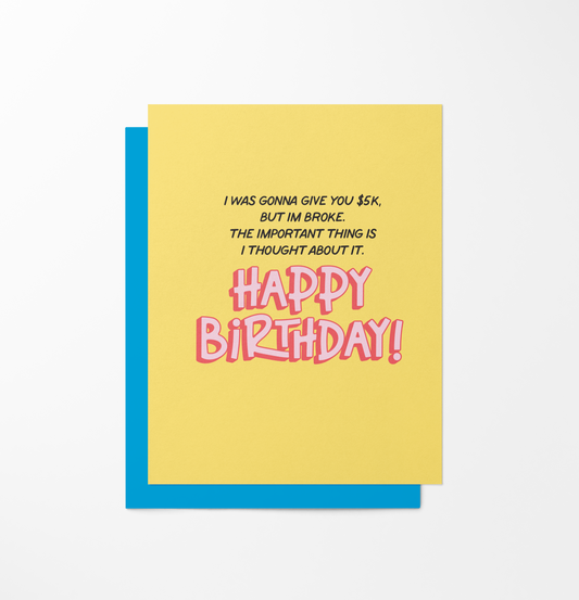 I Was Gonna Give You $5K HBD - Greeting Card