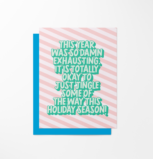 This Year Was So Damn Exhausting Holiday Card