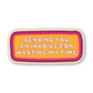 Sending You an Invoice For Wasting My Time Sticker