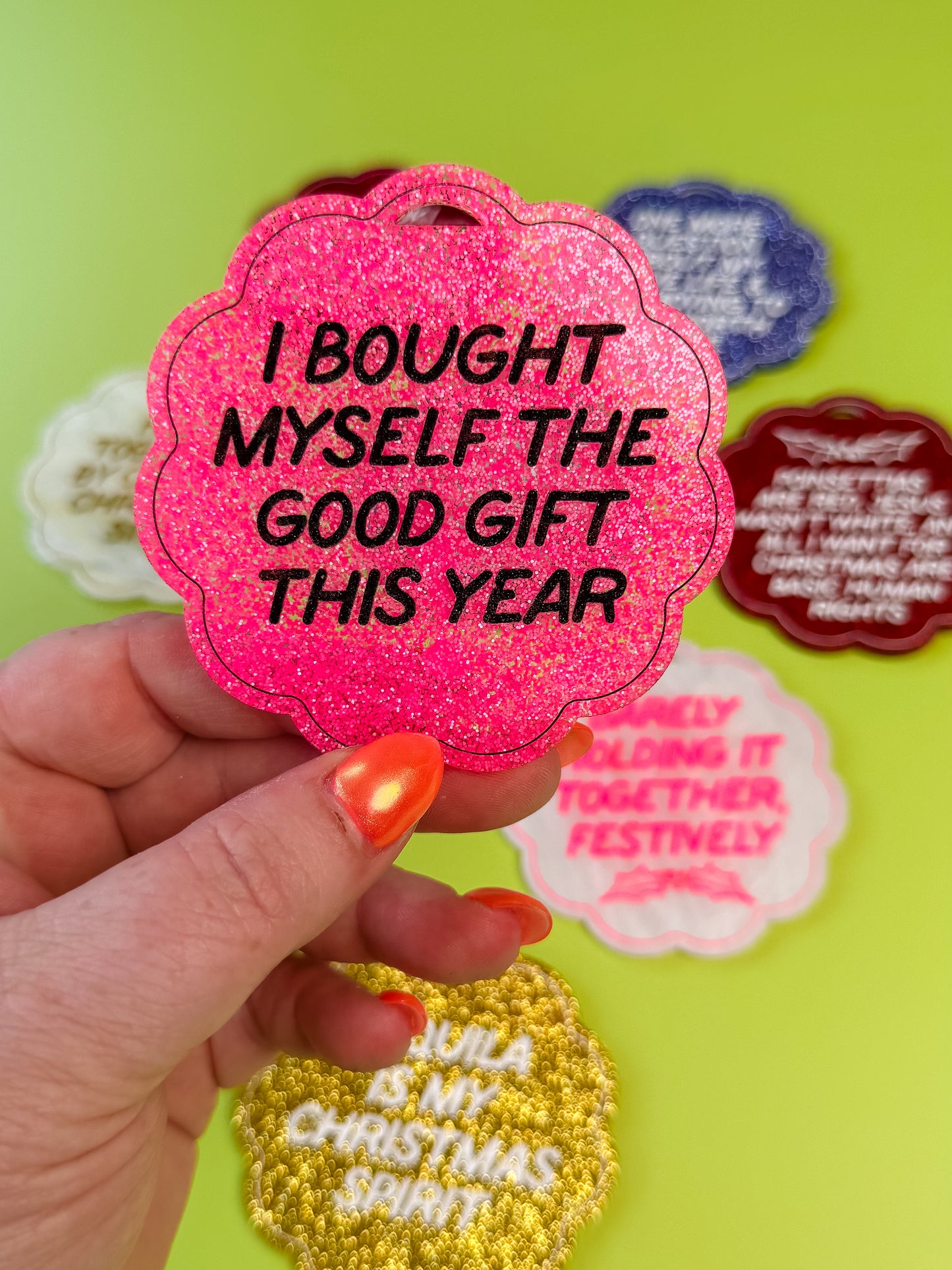 I Bought Myself The Good Gift This Year Ornament