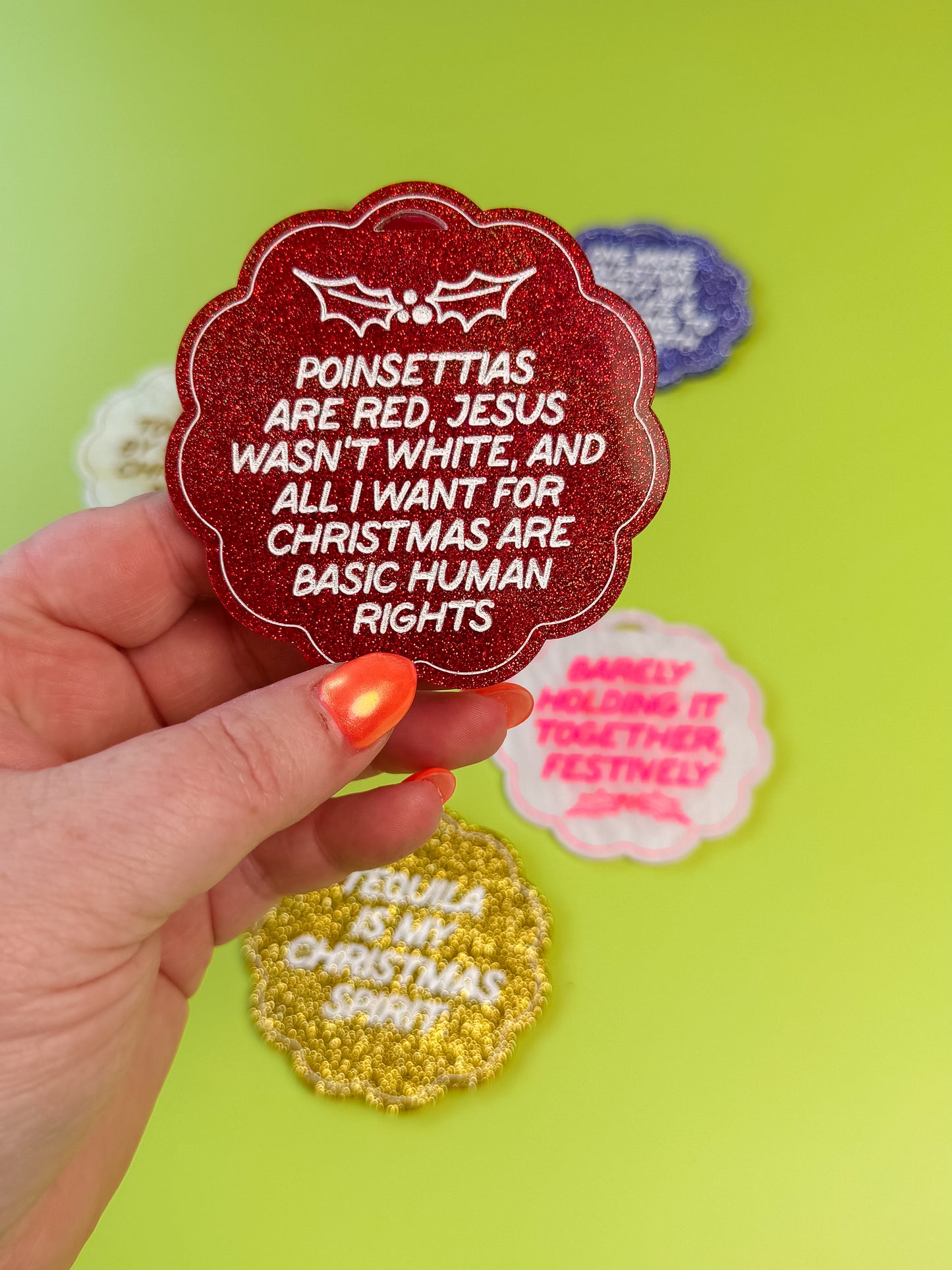 Poinsettias Are Red, Jesus Wasn't White, And All I Want For Christmas Are Basic Human Rights Ornament