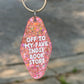 Off To My Fave Indie Book Store Keychain