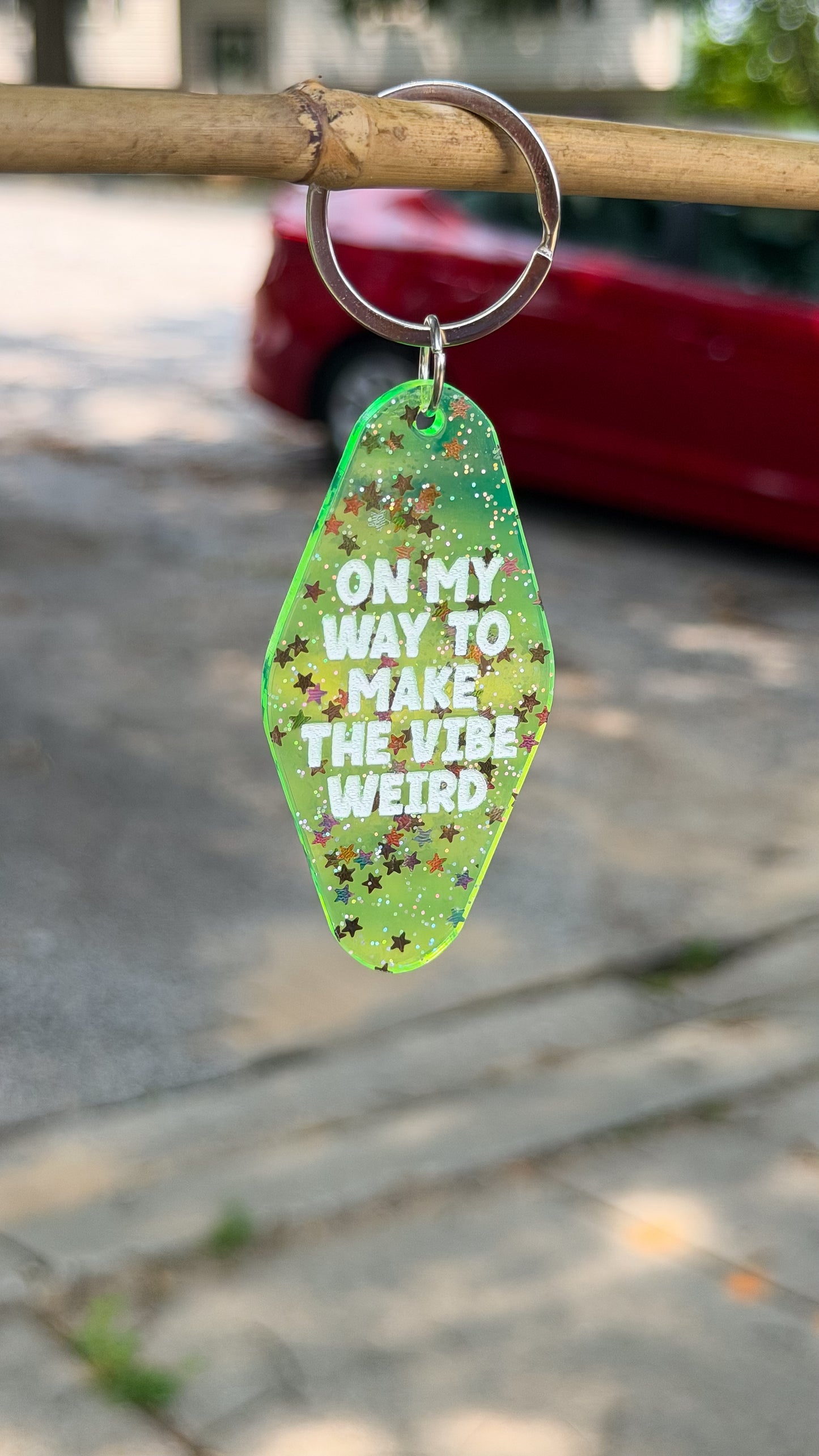 On My Way To Make The Vibe Weird Keychain