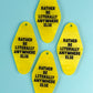Rather Be Literally Anywhere Else Keychain