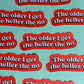 The Older I Get, The Heller The No Sticker