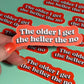 The Older I Get, The Heller The No Sticker