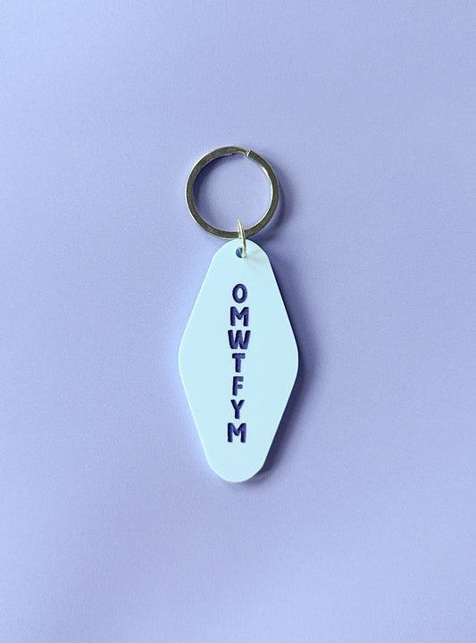 OMYTFYM Keychain