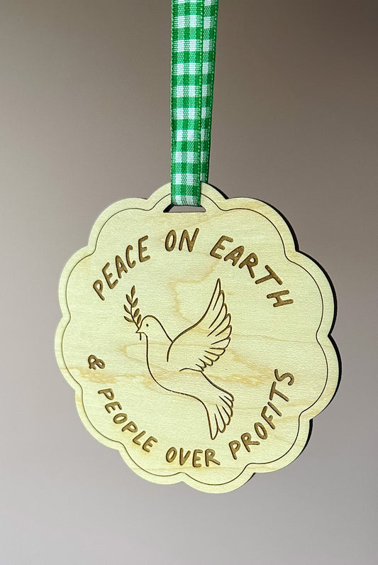 Peace on Earth & People Over Profits Ornament