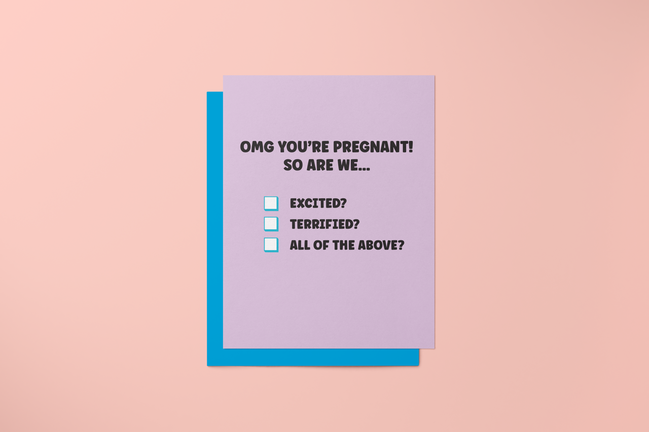 OMG YOU ARE PREGNANT!  - Greeting Card