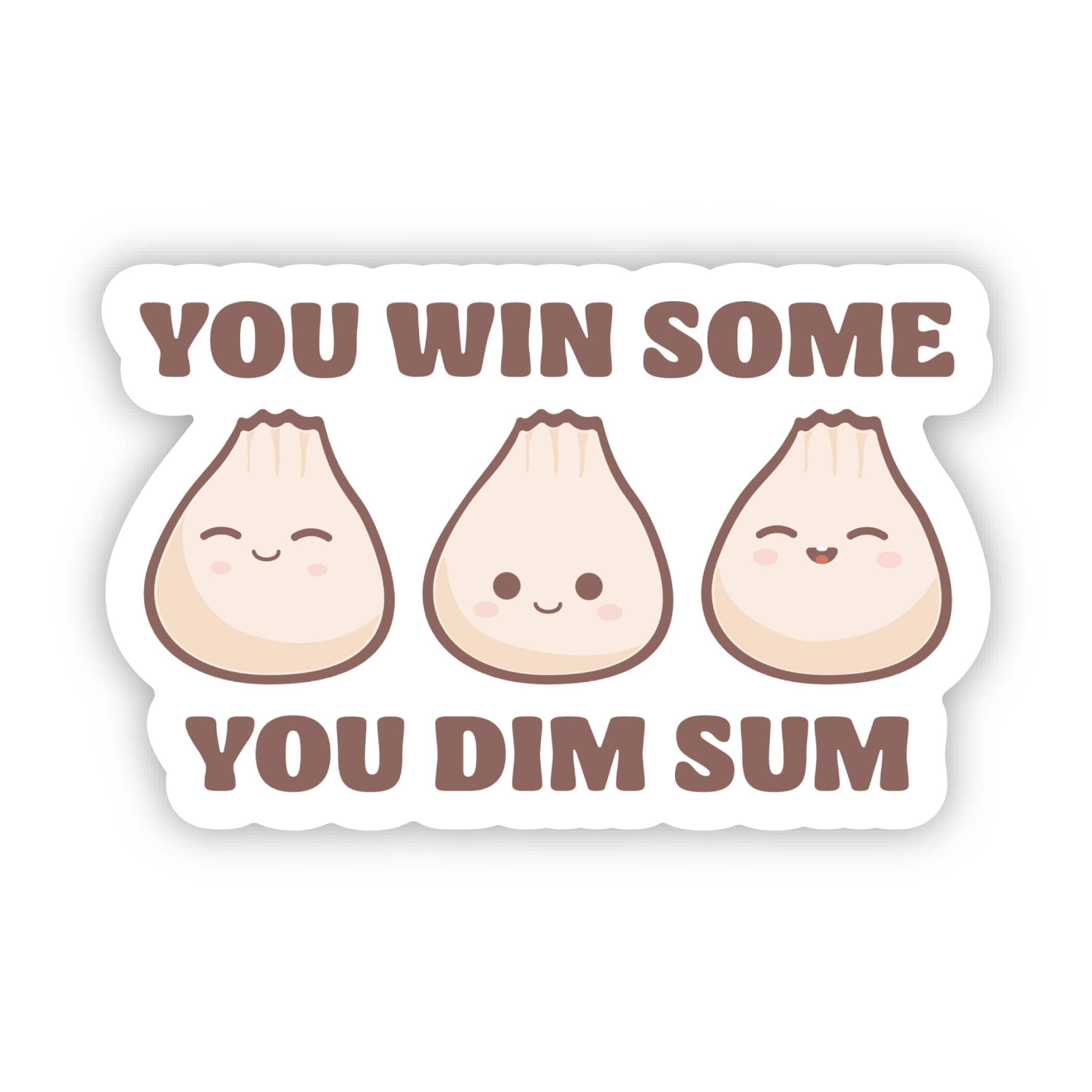 Throwing Sum Sticker You Win Some You Dim Sum Sticker – Erin Dayhaw