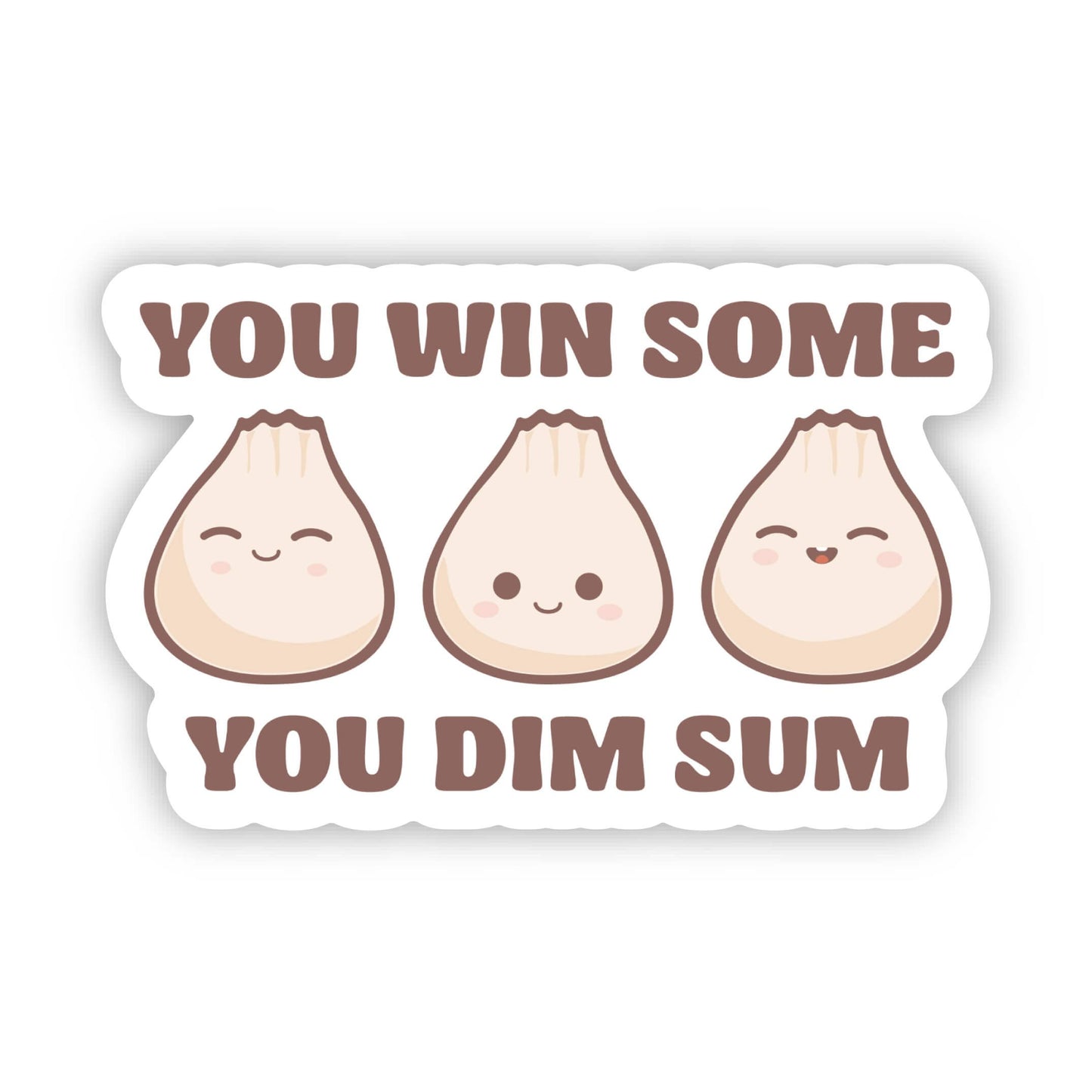 You Win Some You Dim Sum Sticker