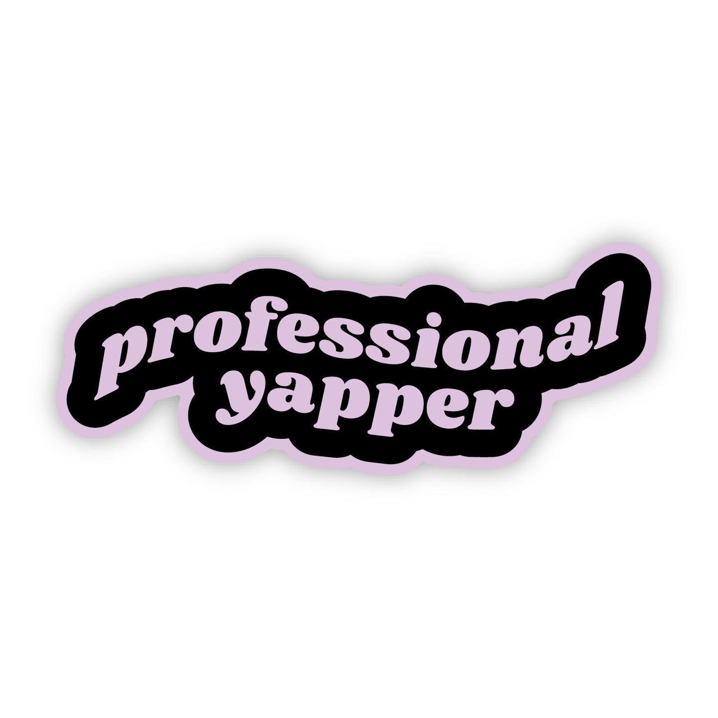 Professional Yapper Sticker