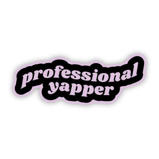 Professional Yapper Sticker