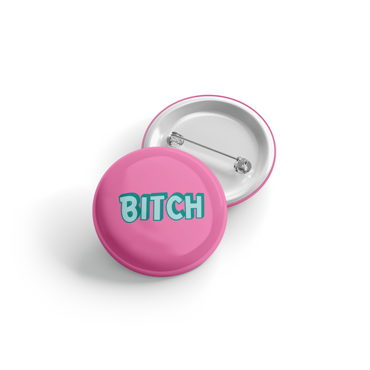 Bitch - Button