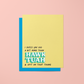 I Guess You Did A Bit More Than Hawk Tuah - Greeting Card