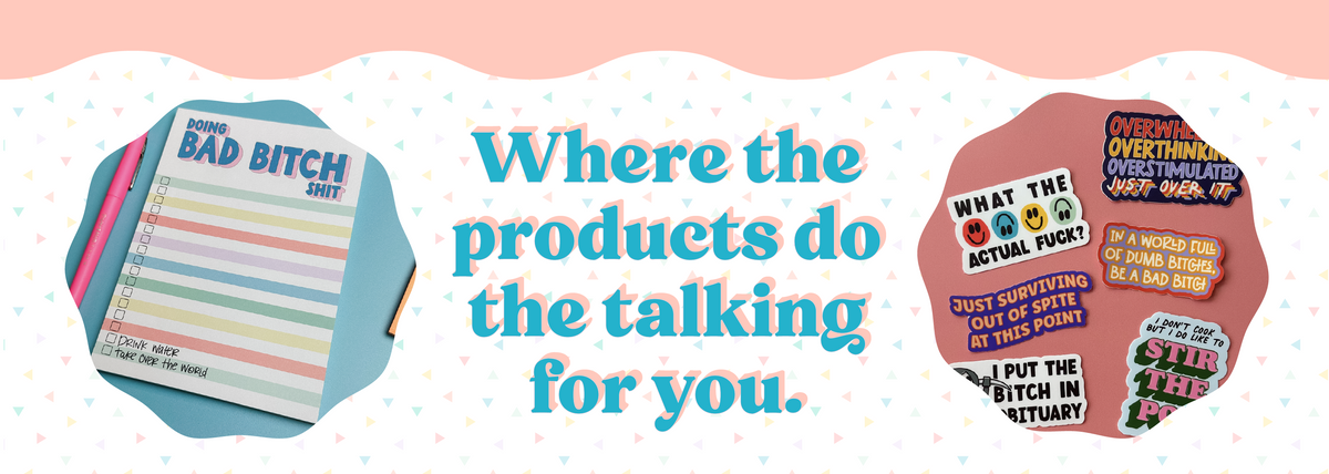 Snarky stickers, greeting cards and gifts that say the quiet part out loud by Erin Dayhaw