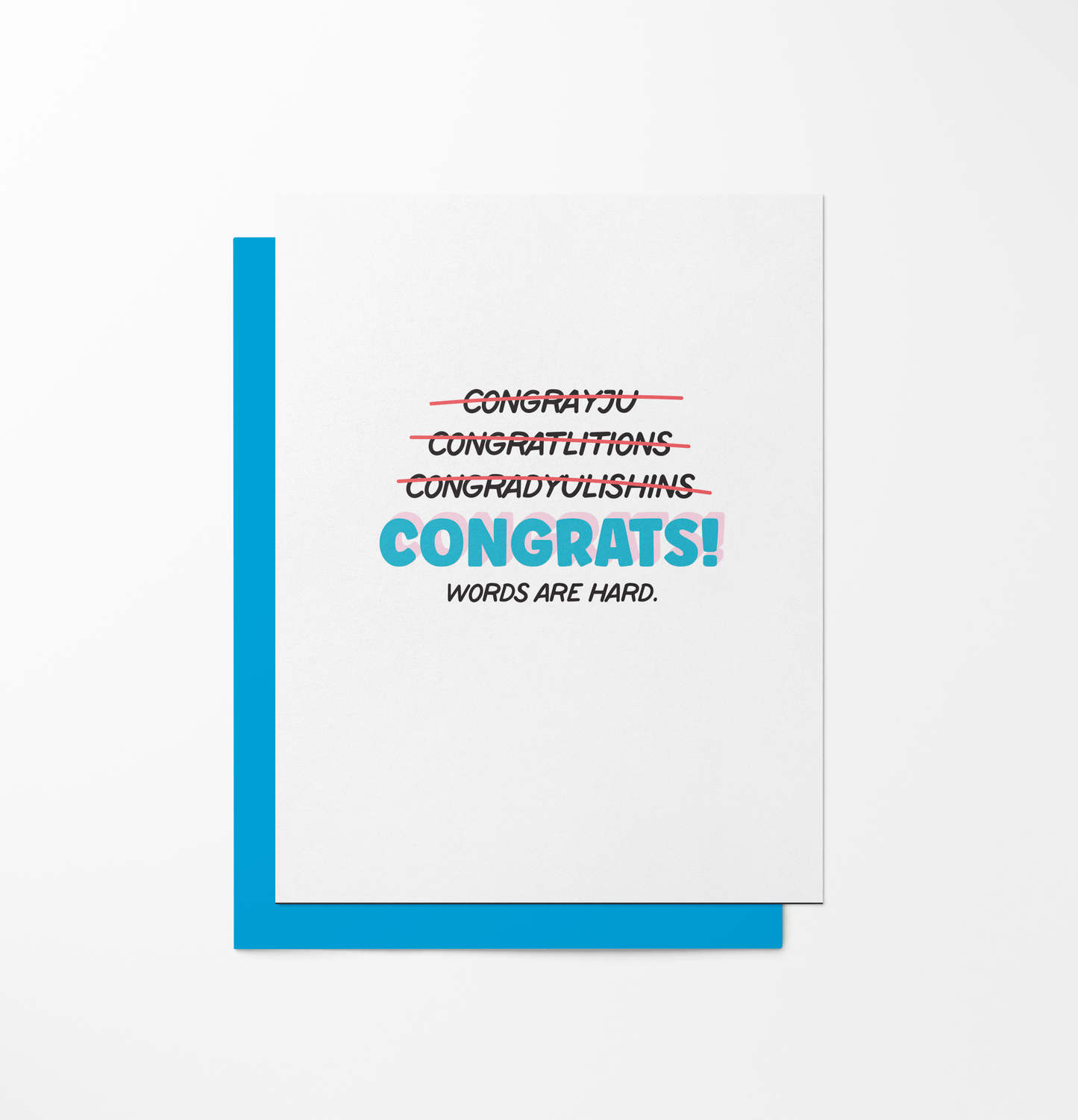 Congratulations… Words Are Hard – Greeting Card