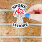 Spore Whore - sticker