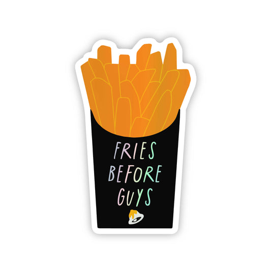Fries Before Guys Sticker