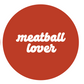 Meatball Lover - Button