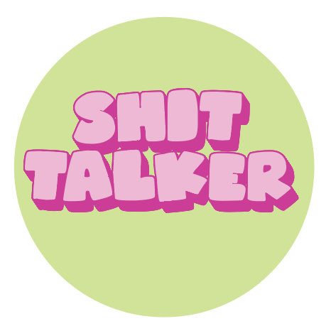 Shit Talker - Button