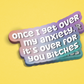 Once I Get Over My Anxiety... Sticker